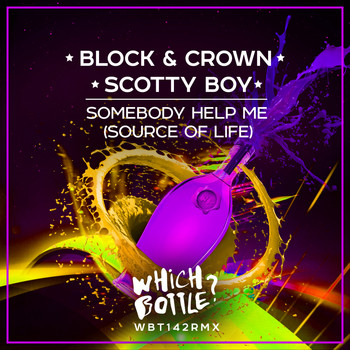 Block & Crown, Scotty Boy - Somebody Help Me (Source Of Life)