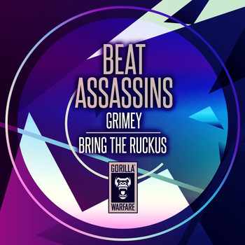 Beat Assassins - Grimey / Bring The Ruckus