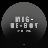 Migue Boy - Out Of Control