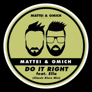 Mattei & Omich feat. Ella - Do It Right (Classic Disco Mix)