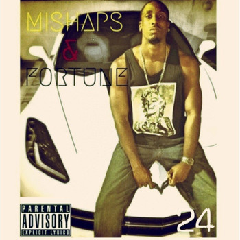 24 - Mishaps & Fortune (Explicit)