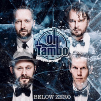 Oh Tambo - Below Zero