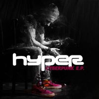 Hyper - Cyberpunk EP (Explicit)