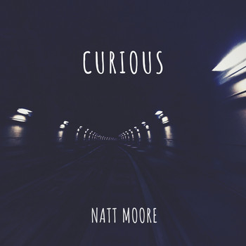 Natt Moore - Curious