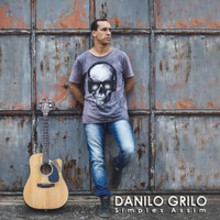 Danilo Grilo - Simples Assim