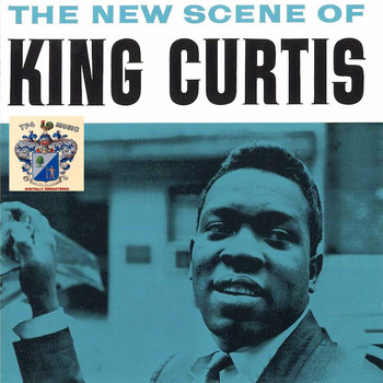 King Curtis - The New Scene