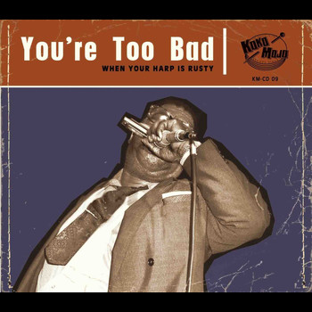 Various Artists - You're Too Bad