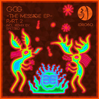 Gog - The Message EP (Part 2)
