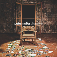 Pete Muller - Dissolve