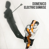 Domenico - Electric Sunrise EP
