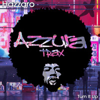 Hazzaro - Turn It Up