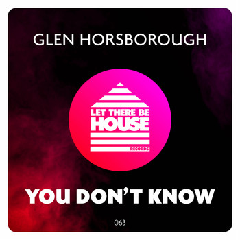 Glen Horsborough - You Don't Know
