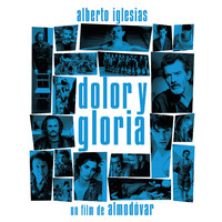 Alberto Iglesias - Dolor y Gloria (Banda Sonora Original)