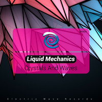 Liquid Mechanics - Crystals & Waves