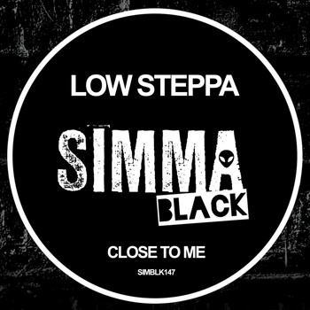 Low Steppa - Close To Me