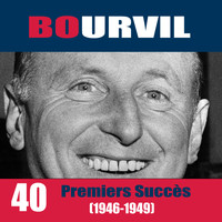 Bourvil - 40 Premiers Succès (1946-1949)