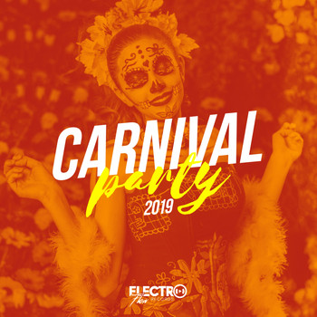 Various Artists - Carnival Party 2019 (Best of Latin & Dance)