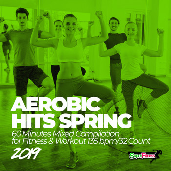 SuperFitness - Aerobic Hits Spring 2019: 60 Minutes Mixed Compilation for Fitness & Workout 135 bpm/32 Count