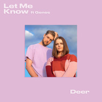 Deer - Let Me Know