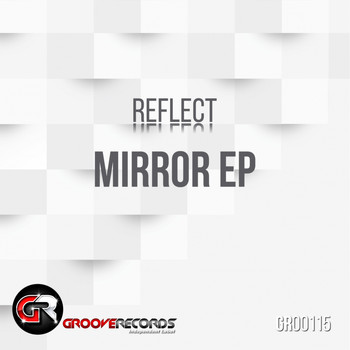 Reflect - Mirror EP