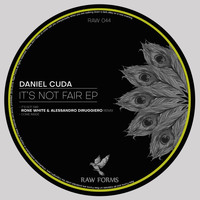 Daniel Cuda - It's Not Fair EP