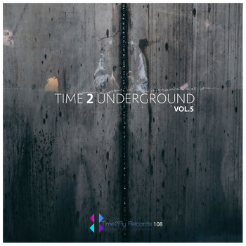 Various Artists - Time 2 Underground, Vol. 5