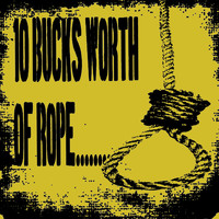 Haymaker - 10 Bucks Worth of Rope