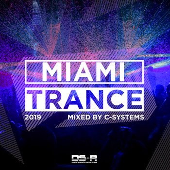 C-Systems - Miami Trance 2019, Mixed by C-Systems