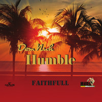 Faithfull - Dem Nuh Humble