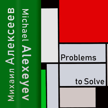 James Caran, Elena Gurina &  Alexander Kashpurin - Michael Alexeyev: Problems to Solve