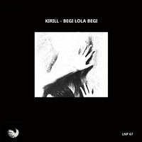 Kirill - Begi Lola Begi
