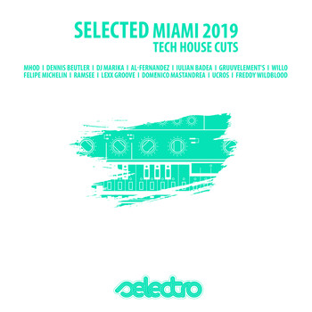 Various Artists - Selected Miami 2019 - Tech House Cuts