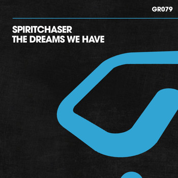 Spiritchaser - The Dreams We Have