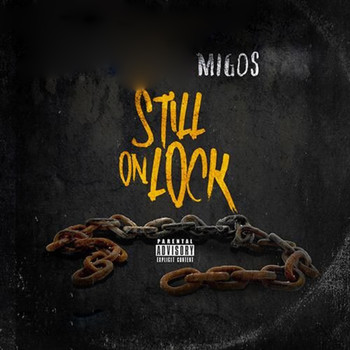 Migos - Still On Lock, Vol. 1 (Explicit)