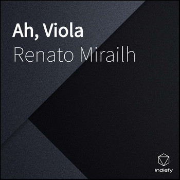 Renato Mirailh featuring Paulo Righi - Ah, Viola