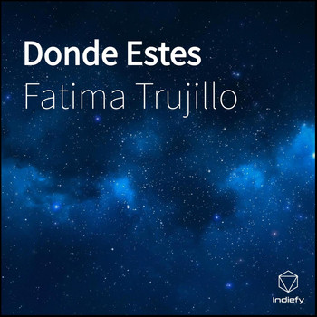 Fatima Trujillo - Donde Estes