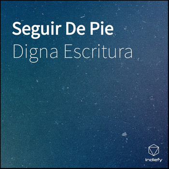 Digna Escritura featuring Genius Lab Inc - Seguir De Pie