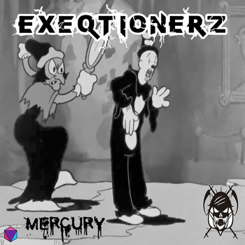 EXEQTIONERZ - Mercury (Explicit)