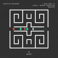 Martin Badder - I Go Get It