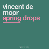Vincent De Moor - Spring Drops