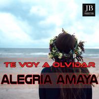 Alegria Amaya - Te Voy a Olvidar