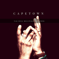 Capetown - Tak Bisa Melupakanmu