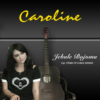 Caroline - Jebule Bojomu