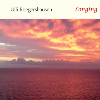 Ulli Boegershausen - Longing