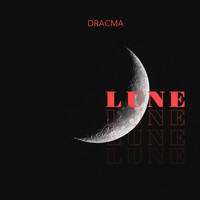 Dracma - Lune (Explicit)
