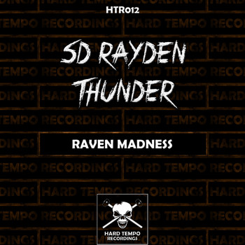 SD Rayden, Thunder - Raven Madness