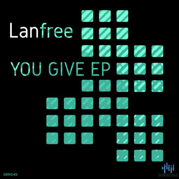 Lanfree - You Give