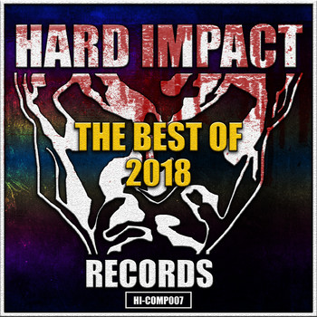 Various Artists - Hard Impact Records (The Best Of 2018 [Explicit])