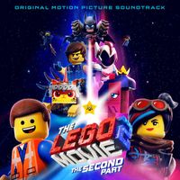 Various Artists - The LEGO Movie 2: The Second Part (Original Motion Picture Soundtrack)