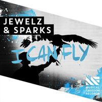Jewelz & Sparks - I Can Fly
